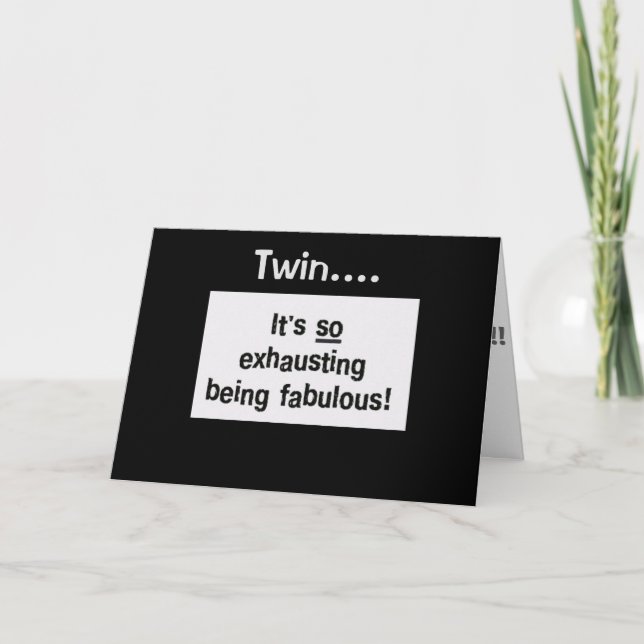 TWIN PULLS OFF BEING FABULOUS DAILY (BIRTHDAY) CARD (Front)