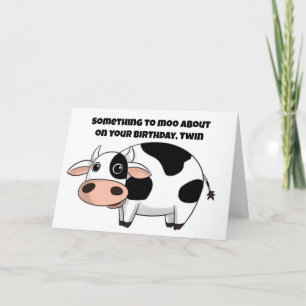 **TWIN** SOMETHING TO MOO ABOUT ON YOUR BIRTHDAY CARD