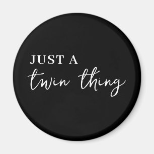 Twin Thing Black Modern Matching Twintuition Magnet
