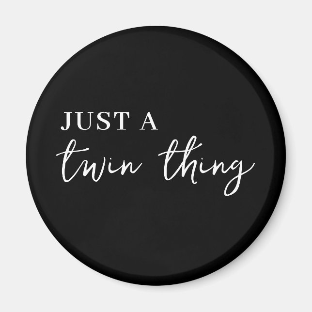 Twin Thing Black Modern Matching Twintuition Magnet (Front)