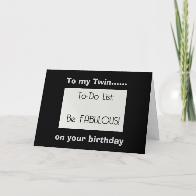 TWIN-YOU ARE FABULOUS EVERY DAY (BIRTHDAY WISHES) CARD (Front)
