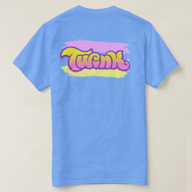 Twink Pride   T-Shirt (Design Back)
