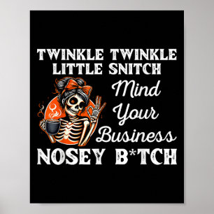 Twinkle Little Snitch Mind Your Business Skull Mes Poster