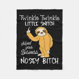 Twinkle Twinkle Little Snitch Mind Your Business N Fleece Blanket