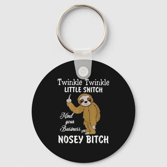 Twinkle Twinkle Little Snitch Mind Your Business N Key Ring (Front)