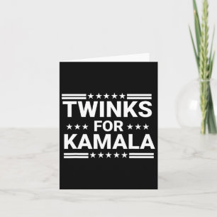 Twinks For Kamala Harris 1  Card