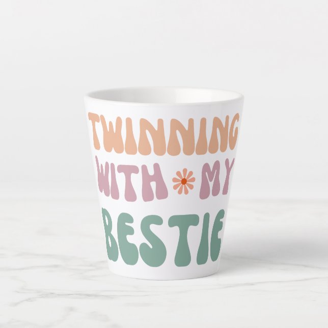 Twinning with My Bestie Groovy friendship Quote Latte Mug (Front)