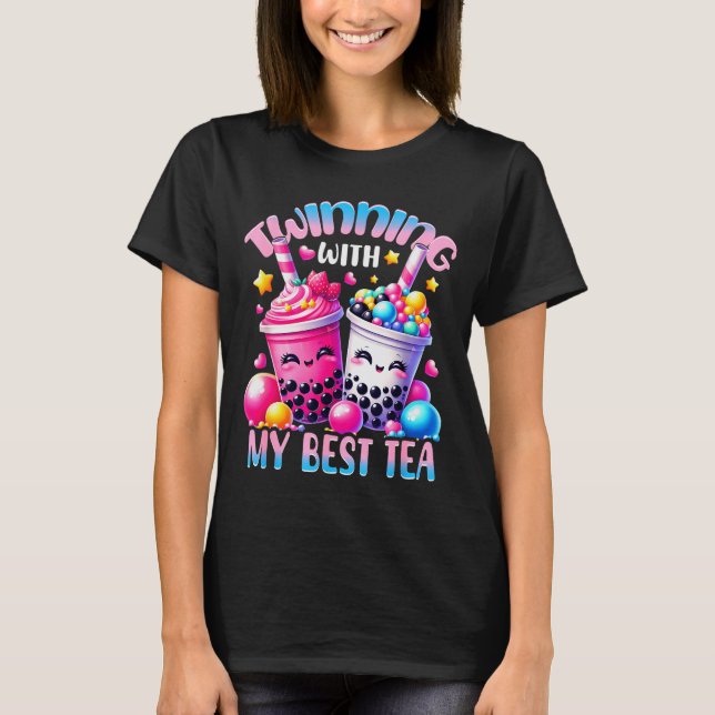 Twinning With My Tea Bubble Tea Boba Ie Friendship T-Shirt (Front)