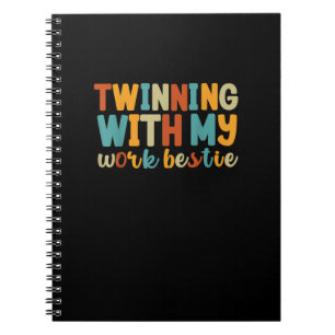 Twinning With My Work Bestie BFFs Women’s Best Fri Notebook