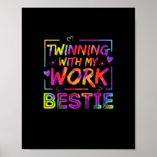 Twinning With My Work Bestie Spirit Week Best Frie Poster
