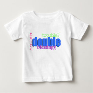 Twins - Double Trouble? Double Blessings! Shirt