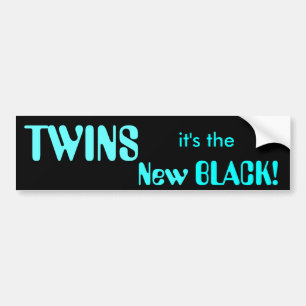 TWINS, it's the New BLACK! Bumper Sticker