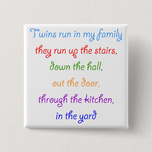 Twins run in my family button