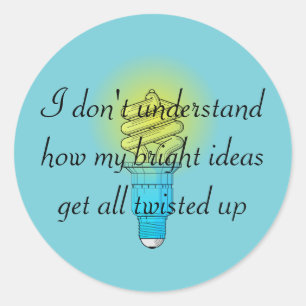 Twisted Bright Ideas Classic Round Sticker