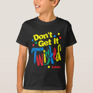 Twister Don't Get It Twisted Paint Text T-Shirt