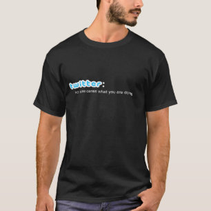 twitter: no one cares T-Shirt