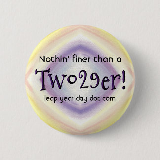 Two 29'er 6 cm round badge