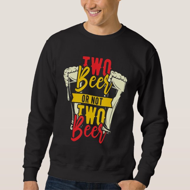 Two Beer Alcohol Sweatshirt (Front)