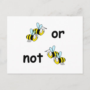 Two Bees or Not Two Bees Postcard