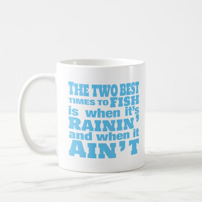 Two Best Times To Go Fishing Coffee Mug (Left)