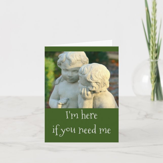 TWO CHERUBS/FRIENDS/ "I'm here if you need me" Card (Front)