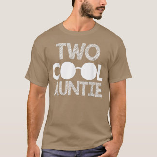 Two Cool Birthday Auntie T-Shirt