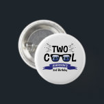Two Cool Boys 2nd Birthday 3 Cm Round Badge<br><div class="desc">Celebrate in style with these fun and very trendy 2nd birthday buttons. The design is easy to personalise with your special event wording and your guests will be thrilled when they see these fabulous buttons. Matching items can be found in the collection.</div>