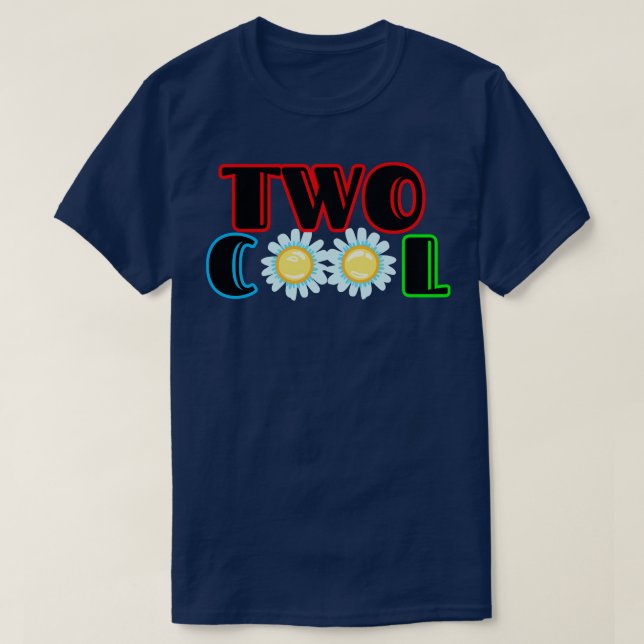 two cool T-Shirt (Design Front)
