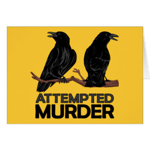 Two Crows = Attempted Murder