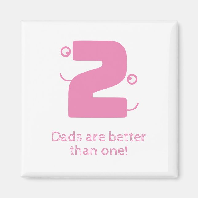 Two Dad's Magnet (Front)