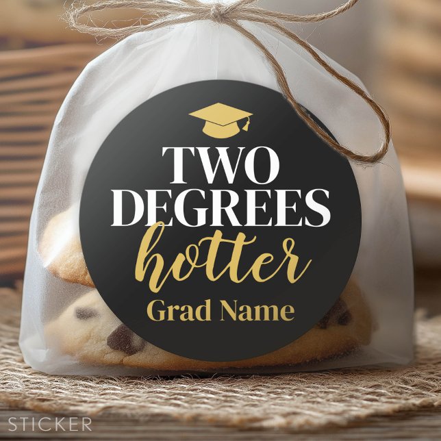 Two Degree Hotter - Grad Name and Cap - Black Gold Classic Round Sticker (Custom Graduation Sticker - Favor Stickers or Envelope Label)