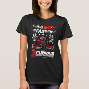 Two Fast 2 Curious racing 2nd Birthday two fast bi T-Shirt