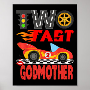 Two Fast Godmother Pit Crew Racing Car Family Birt Poster