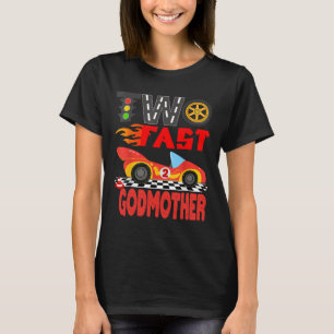 Two Fast Godmother Pit Crew Racing Car Family Birt T-Shirt
