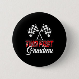 Two Fast Grandma Second Birthday Racing Car Family 6 Cm Round Badge