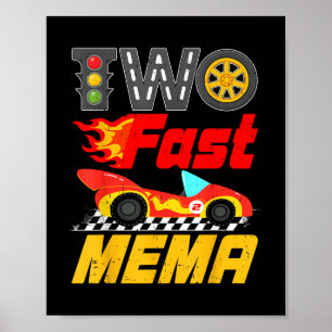 Two Fast Mema Pit Crew Racing Car Family Birthday  Poster