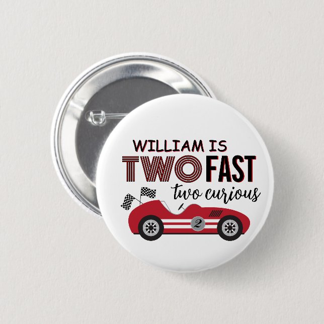 Two Fast Two Curious 2nd Birthday Button (Front & Back)