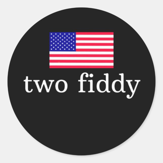 Two Fiddy Classic Round Sticker (Front)