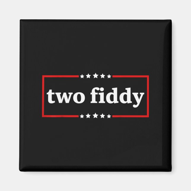 Two Fiddy Funny Meme Vintage Distressed Humour Magnet (Front)
