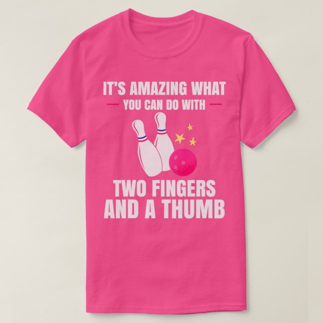 Two Fingers A Thumb Bowling Player T T-Shirt (Design Front)