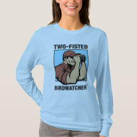 Two-Fisted Birdwatcher Ladies Long Sleeve