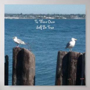 Two Gulls "To Thine Own Self Be True" Poster