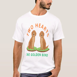 Two hearts. One golden bond T-Shirt