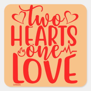 TWO HEARTS, ONE LOVE valentine's day gift Square Sticker