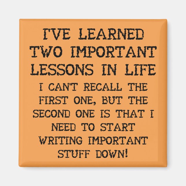 Two Important Lessons Funny Fridge Magnet (Front)