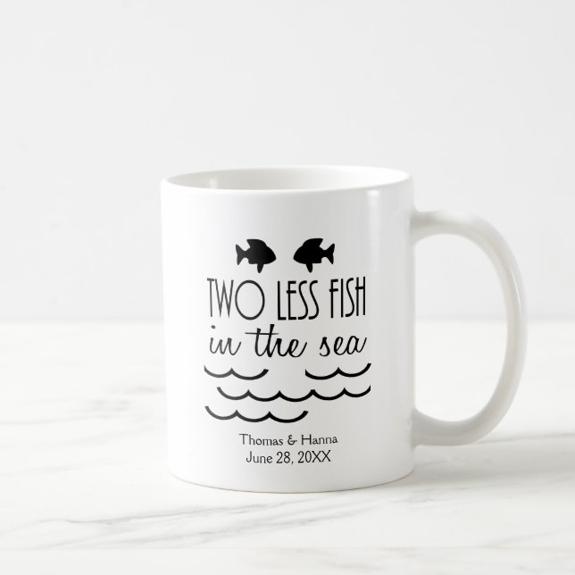 Two Less Fish in the Sea Wedding Coffee Mug (Right)