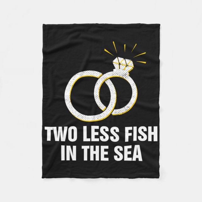 Two Less Fish In The Sea Wedding Pun Bride And Gro Fleece Blanket (Front)