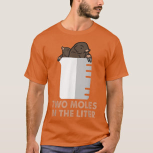 Two Moles Per Litre - Funny Chemistry Science T-Shirt