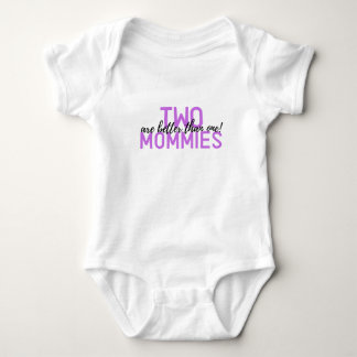 Two Mommies are Better Than One! Baby One-Piece Bodysuit
