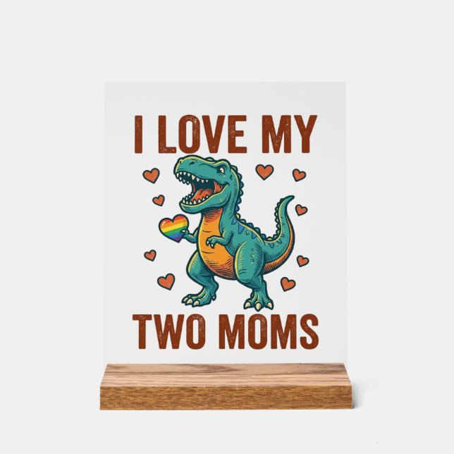 Two Moms Pride Dinosaur Vector T-Shirt Design_1 Acrylic Sign (Front)